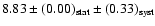 $8.83\pm (0.00)_{\rm stat}\pm (0.33)_{\rm syst}$