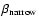 $\beta_{\rm narrow}$
