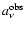 $a_{\rm\nu}^{\rm obs}$