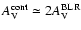 $A_{\rm V}^{\rm cont}\simeq 2 A_{\rm V}^{\rm BLR}$