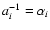 $a_i^{-1} = \alpha_i$
