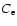 $C_{\rm e}$