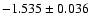 $-1.535 \pm 0.036$