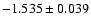 $-1.535 \pm 0.039$