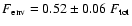 $F_{\rm env} = 0.52 \pm 0.06~F_{\rm tot}$
