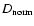$D_{\rm norm}$