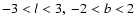 $-3 < l < 3, \ -2 <b <2$