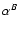 $\alpha ^B$