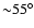 ${\sim}55^\circ$
