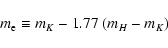 \begin{displaymath}m_{\rm e} \equiv m_K-1.77 ~ (m_H-m_K)
\end{displaymath}