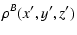 $\displaystyle \rho^B(x',y',z')$