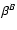 $\beta^B$