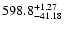 $\rm 598.8^{+1.27}_{-41.18}$