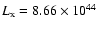 $L_{\rm {x}} = 8.66\times 10^{44}$