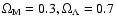 $\Omega_{\rm {M}} = 0.3,
\Omega_\Lambda = 0.7$