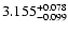 $\rm 3.155_{-0.099}^{+0.078}$
