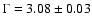 $\Gamma = 3.08 \pm 0.03$