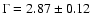 $\Gamma = 2.87 \pm
0.12$