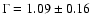 $\Gamma = 1.09 \pm 0.16$