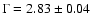 $\Gamma = 2.83 \pm
0.04$