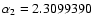 $\alpha_2 = 2.3099390$