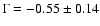 $\Gamma = -0.55 \pm 0.14$