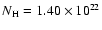 $N_{{\rm H}} = 1.40 \times 10^{22} $