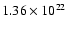 $1.36 \times 10^{22}$
