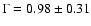 $\Gamma = 0.98 \pm 0.31$