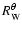 $R^{\theta}_{\rm W}$