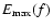 $E_{\rm max}(f)$