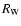 $R_{\rm W}$