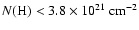 $N(\mbox{H}) < 3.8\times10^{21}\ensuremath{~ \ensuremath{{\rm cm^{-2}}}} $