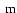 \ensuremath{~ \ensuremath{{\rm m}}}