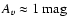 ${{A_{v}}}
\approx 1\ensuremath{~ \ensuremath{{\rm mag}}} $