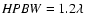 ${\it HPBW} =
1.2\lambda$
