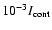 $10^{-3} I_{\rm cont}$
