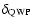 $\delta_{\rm QWP}$