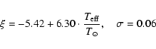 \begin{displaymath}\xi=-5.42+6.30\cdot\frac{T_{\rm eff}}{T_{\odot}},\ \ \ \ \sigma=0.06
\end{displaymath}