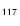 $_{\sf 117}$
