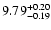 $\rm 9.79_{-0.19} ^{+0.20}$