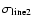 $\sigma_{\rm line2}$