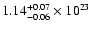$\rm 1.14_{-0.06} ^{+0.07} \times 10^{23}$