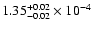 $\rm 1.35_{-0.02} ^{+0.02} \times 10^{-4}$