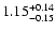 $\rm 1.15_{-0.15} ^{+0.14}$