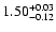 $\rm 1.50_{-0.12} ^{+0.03}$