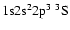 $\rm 1s2s^22p^3~{\rm ^3S}$