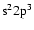 $\rm s^22p^3$