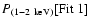 $P_{(1-2~{\rm keV})}[{\rm Fit~1}]$