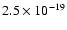 $2.5\times10^{-19}$